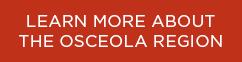 red box with lettering stating learn more about the Osceola Region